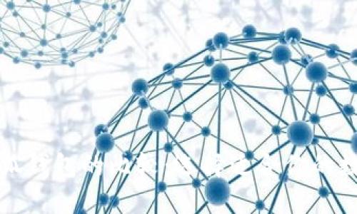 TO钱包与小狐钱包的比较：选择适合你的数字货币钱包