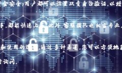很高兴为您提供信息！小狐钱包是一款在中国广