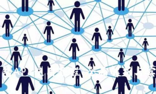 小狐钱包APP使用教程：全面解析与实用技巧